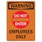 Signmission Safety Sign, OSHA WARNING, 10" Height, Employees Only, Portrait OS-WS-D-710-V-13159 - alternate 1